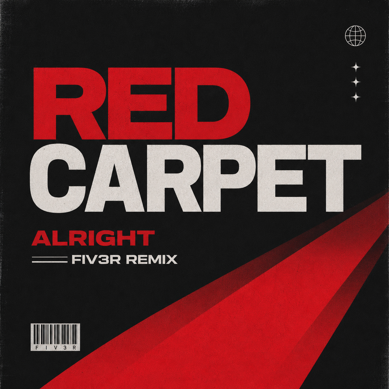 Red Carpet – Alright (FIV3R Remix) artwork